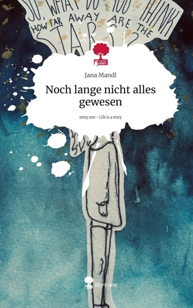 Noch lange nicht alles gewesen. Life is a Story - story.one Politics & Society