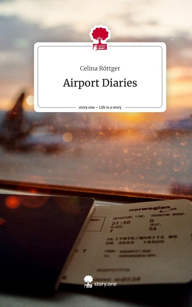 Airport Diaries. Life is a Story - story.one Contemporary literature