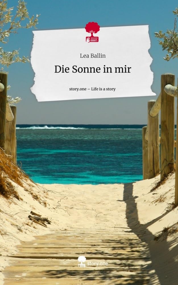 Die Sonne in mir. Life is a Story - story.one Contemporary literature