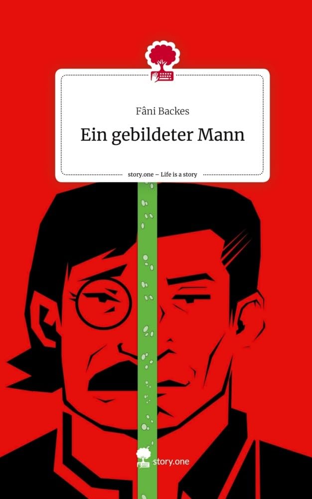 Ein gebildeter Mann. Life is a Story - story.one Contemporary literature
