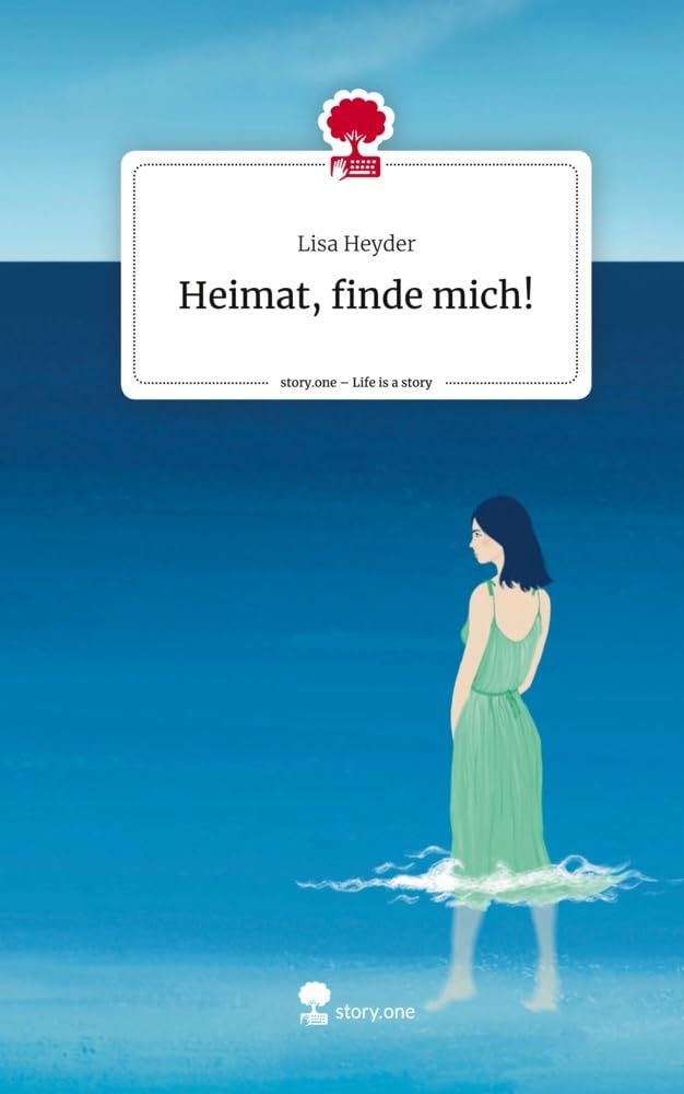 Heimat, finde mich!. Life is a Story - story.one Contemporary literature