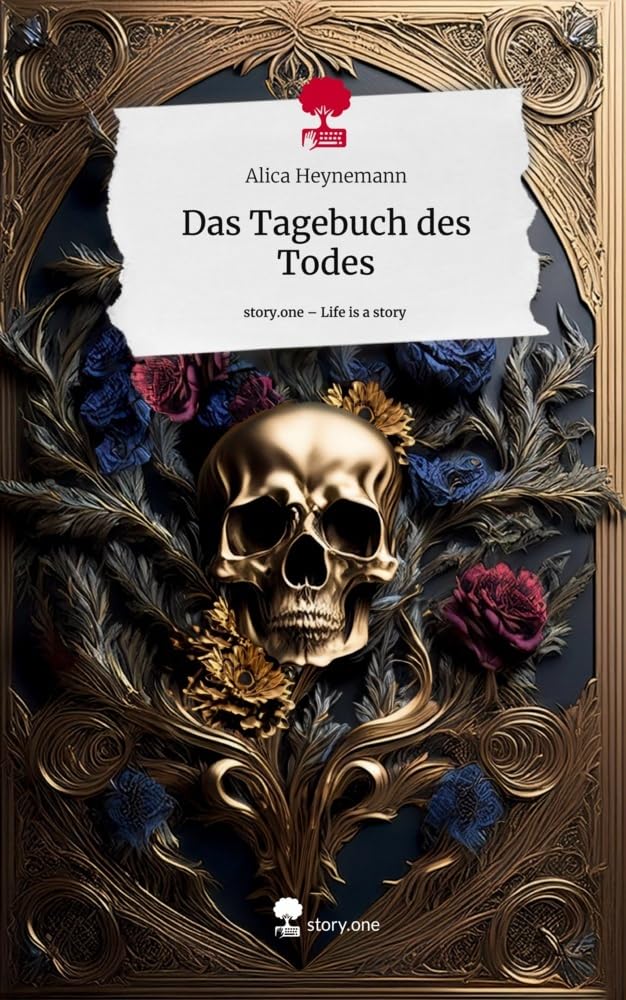 Das Tagebuch des Todes. Life is a Story - story.one Contemporary literature