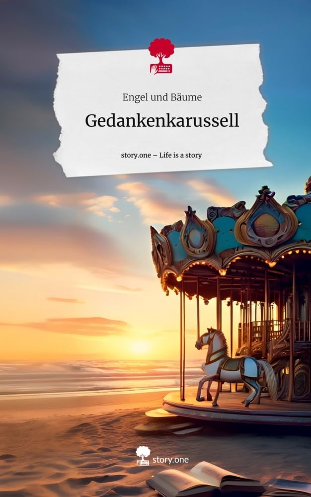 Gedankenkarussell. Life is a Story - story.one Contemporary literature