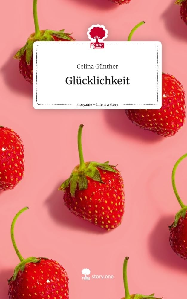 Glücklichkeit. Life is a Story - story.one Psychology