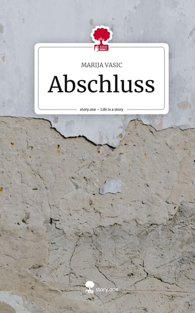 Abschluss. Life is a Story - story.one Contemporary literature