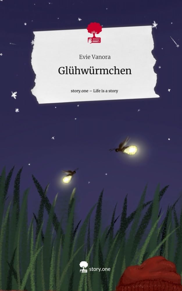 Glühwürmchen. Life is a Story - story.one Contemporary literature