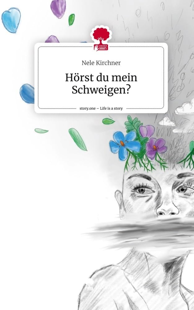 Hörst du mein Schweigen?. Life is a Story - story.one Contemporary literature