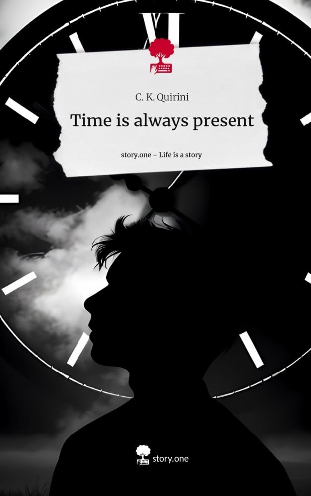 Time is always present. Life is a Story - story.one Contemporary literature
