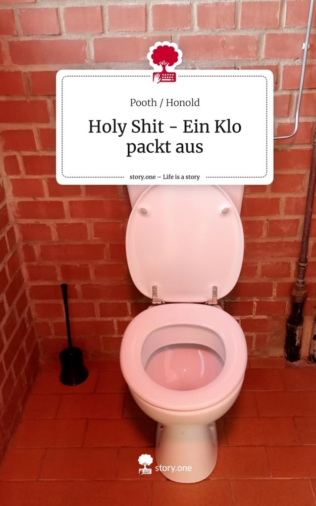 Holy Shit - Ein Klo packt aus. Life is a Story - story.one Manga