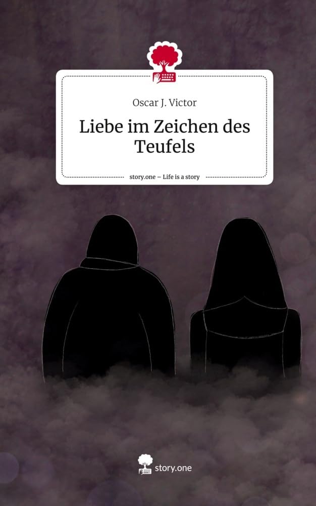 Liebe im Zeichen des Teufels. Life is a Story - story.one Contemporary literature
