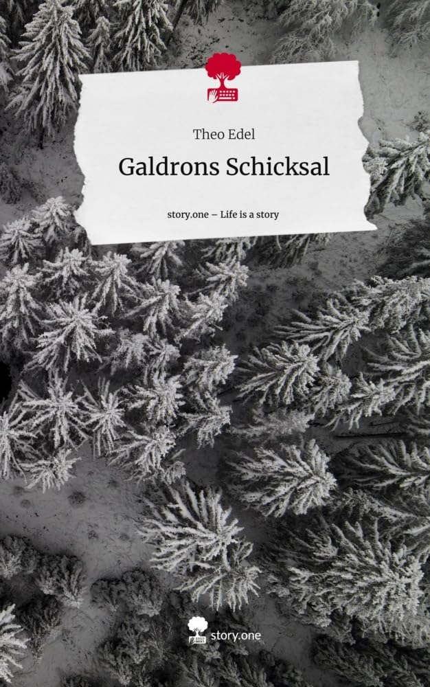Galdrons Schicksal. Life is a Story - story.one Contemporary literature