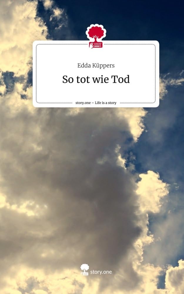 So tot wie Tod. Life is a Story - story.one Contemporary literature