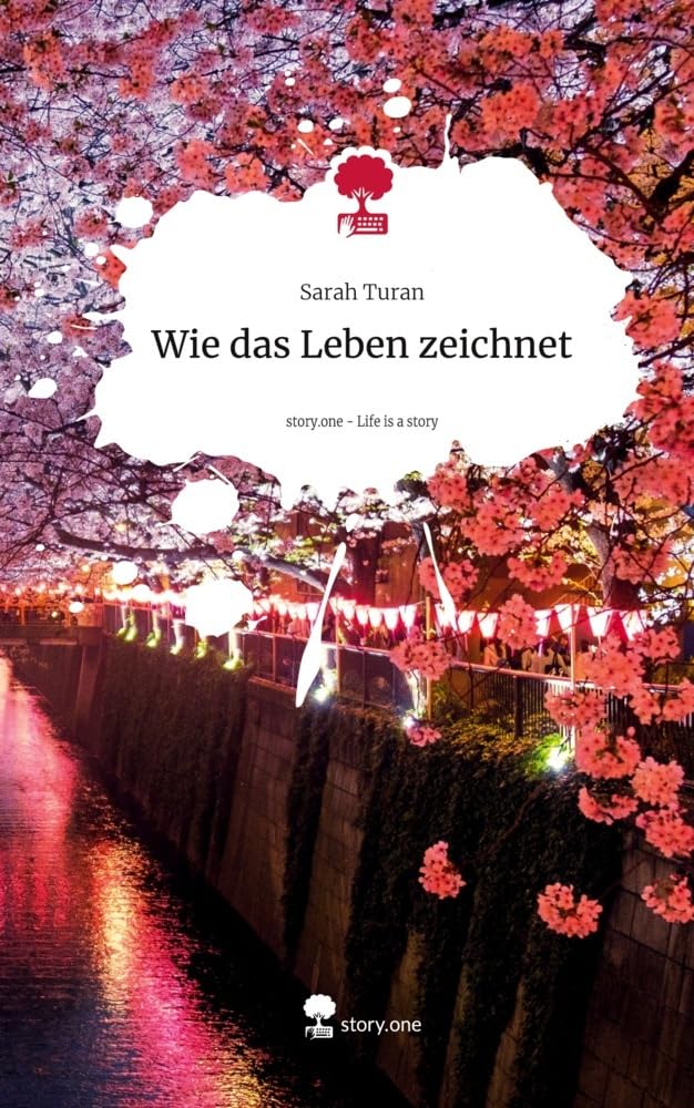 Wie das Leben zeichnet. Life is a Story - story.one Contemporary literature