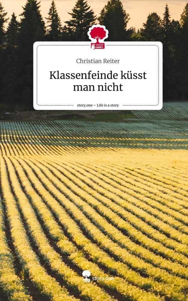 Klassenfeinde küsst man nicht. Life is a Story - story.one Contemporary literature
