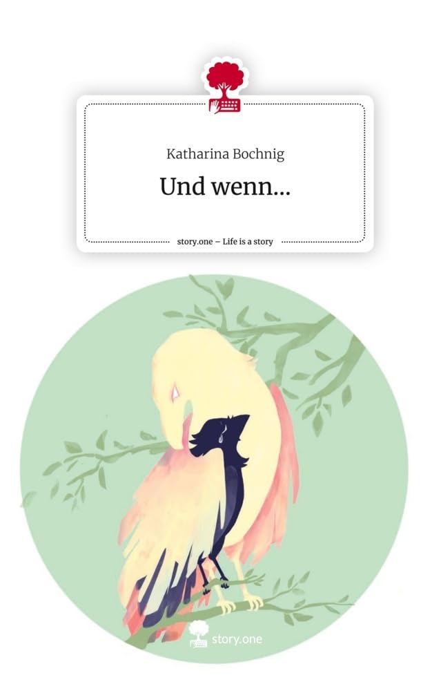 Und wenn.... Life is a Story - story.one Contemporary literature