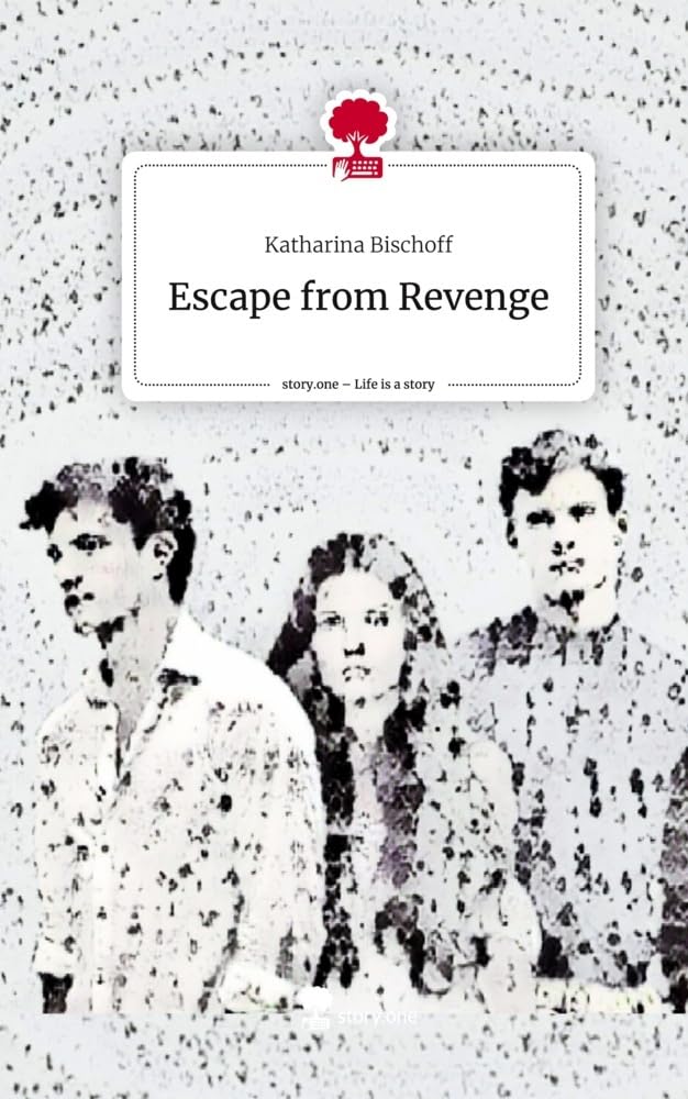 Escape from Revenge. Life is a Story - story.one Contemporary literature