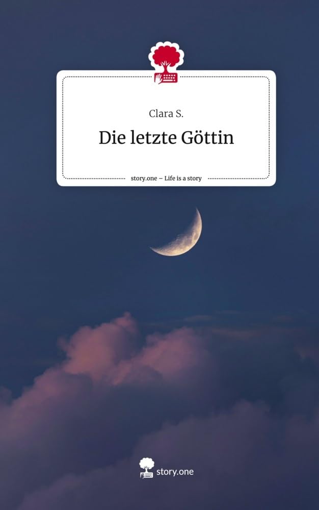 Die letzte Göttin. Life is a Story - story.one Contemporary literature