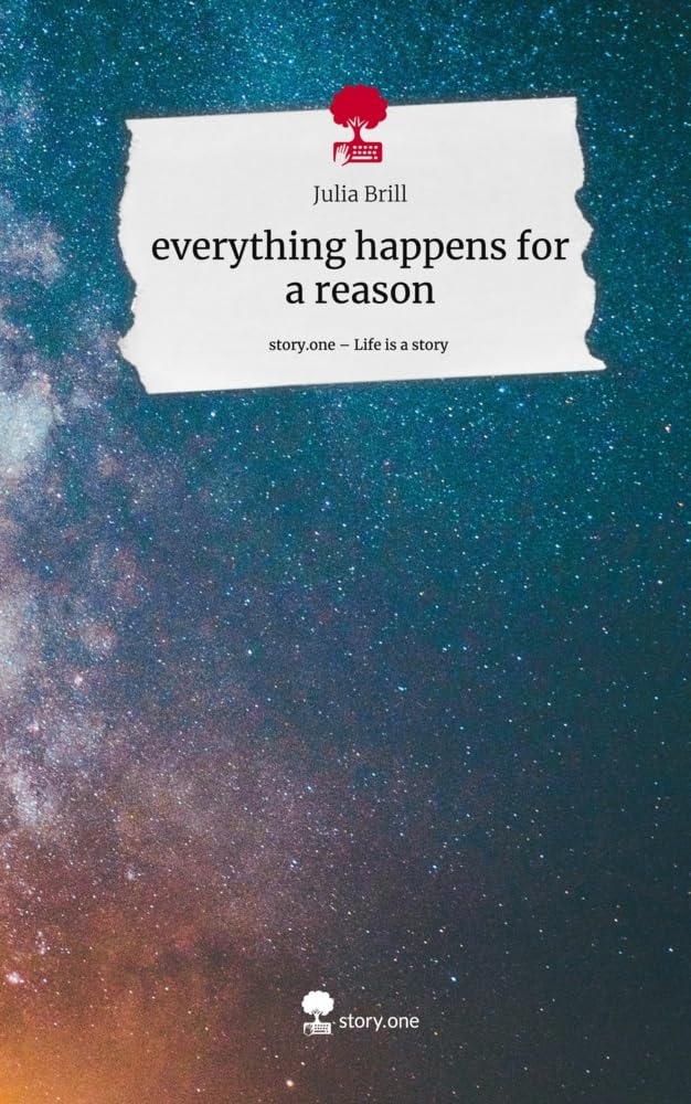 everything happens for a reason. Life is a Story - story.one Contemporary literature