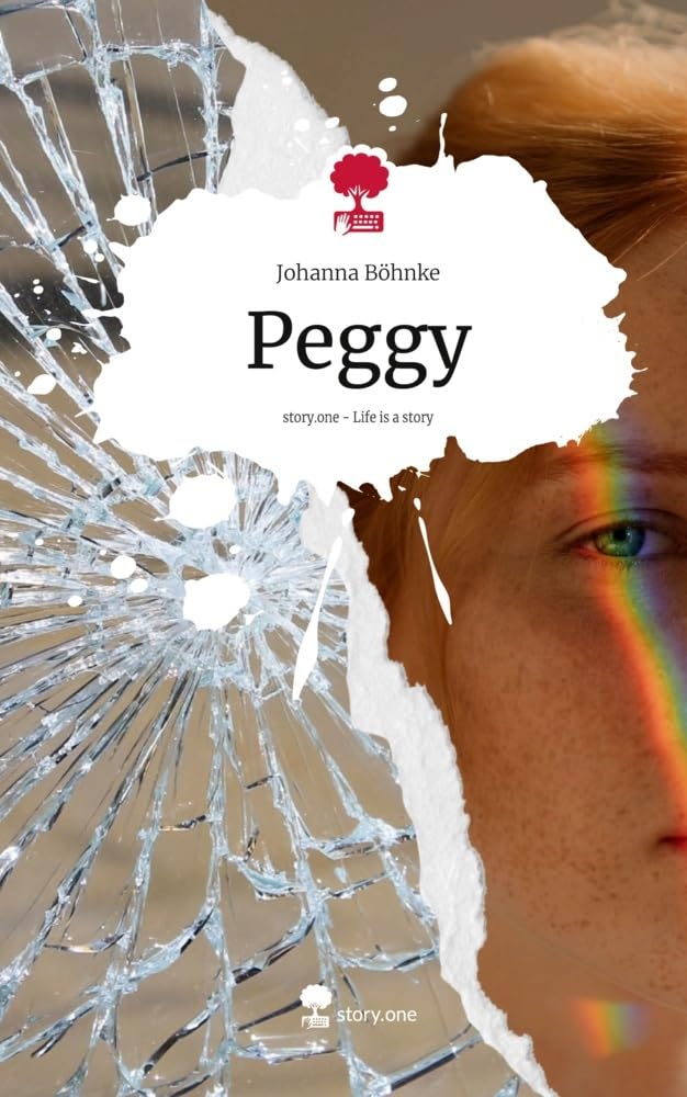 Peggy. Life is a Story - story.one: DE Contemporary literature