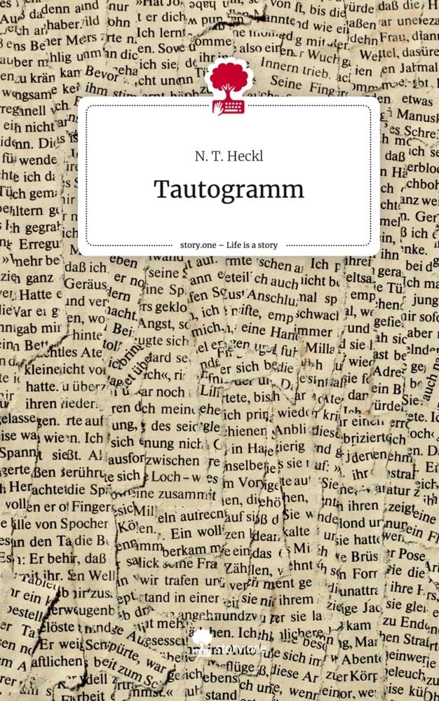 Tautogramm. Life is a Story - story.one: DE Contemporary literature