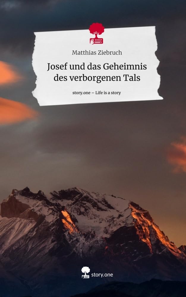 Josef und das Geheimnis des verborgenen Tals. Life is a Story - story.one Contemporary literature Books