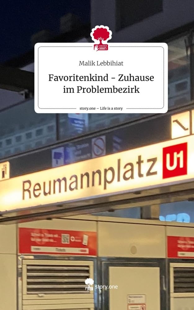 Favoritenkind - Zuhause im Problembezirk. Life is a Story - story.one: DE Contemporary literature