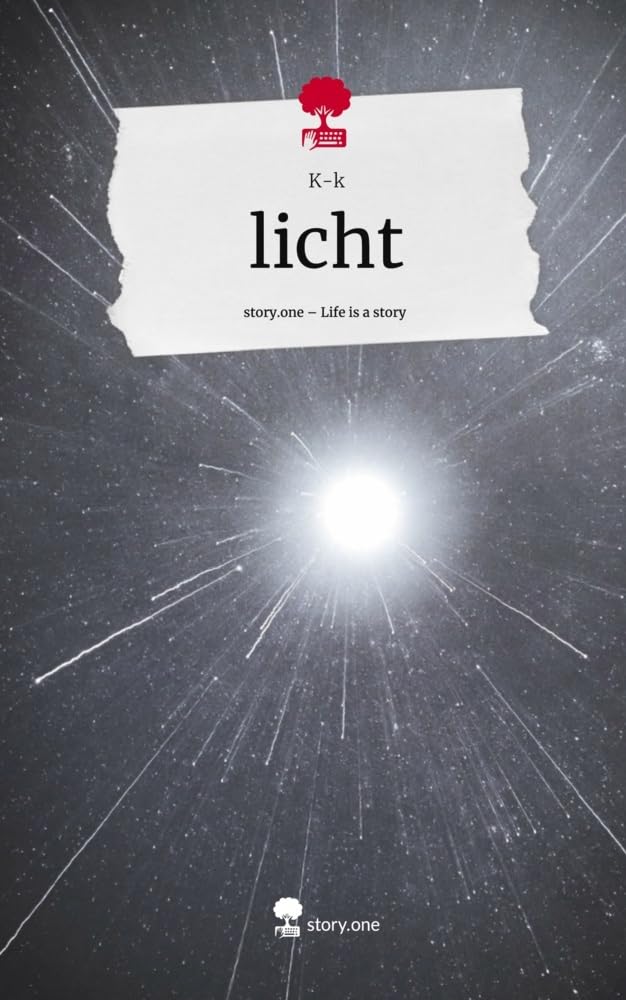 licht. Life is a Story - story.one: DE Contemporary literature