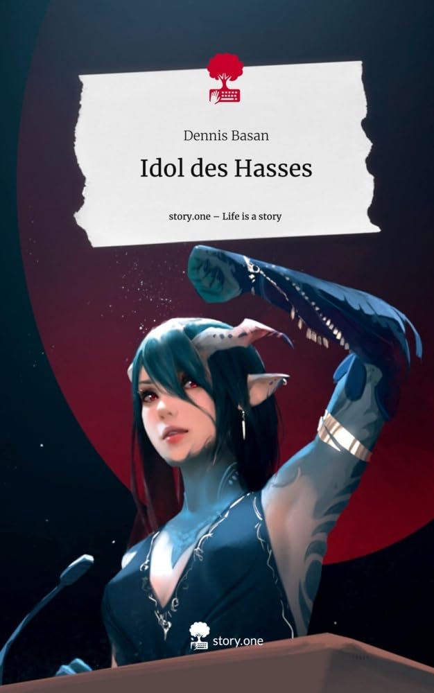Idol des Hasses. Life is a Story - story.one Contemporary literature