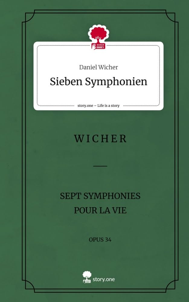 Sieben Symphonien. Life is a Story - story.one Contemporary literature