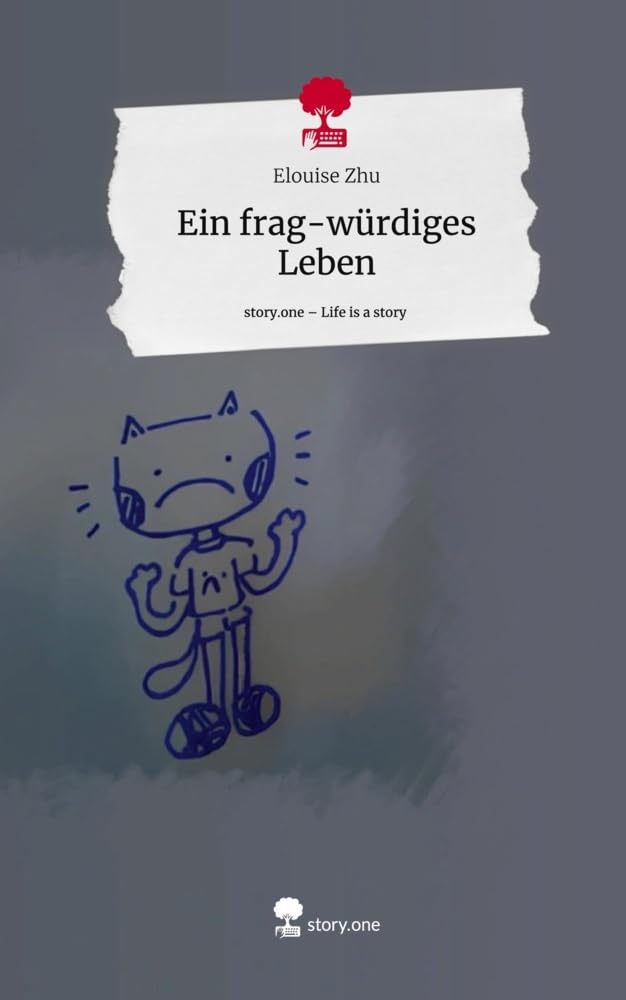Ein frag-würdiges Leben. Life is a Story - story.one Psychology