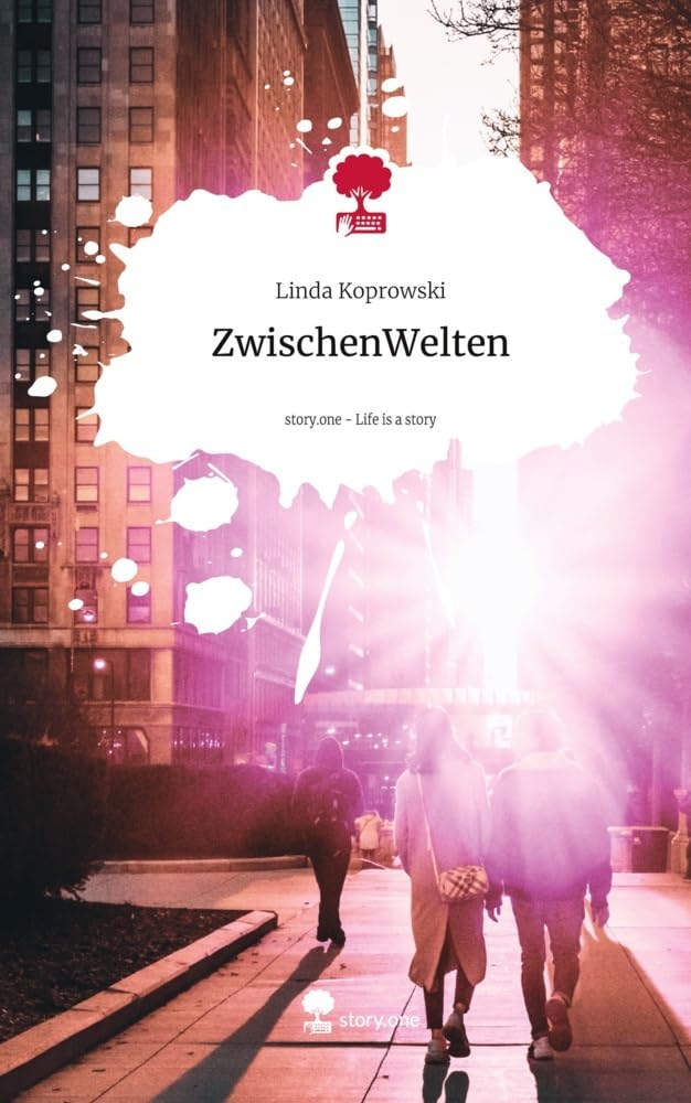 ZwischenWelten. Life is a Story - story.one Contemporary literature