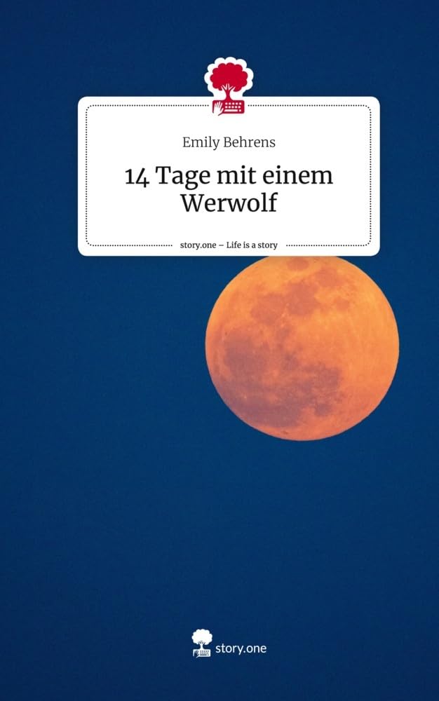 14 Tage mit einem Werwolf. Life is a Story - story.one Contemporary literature