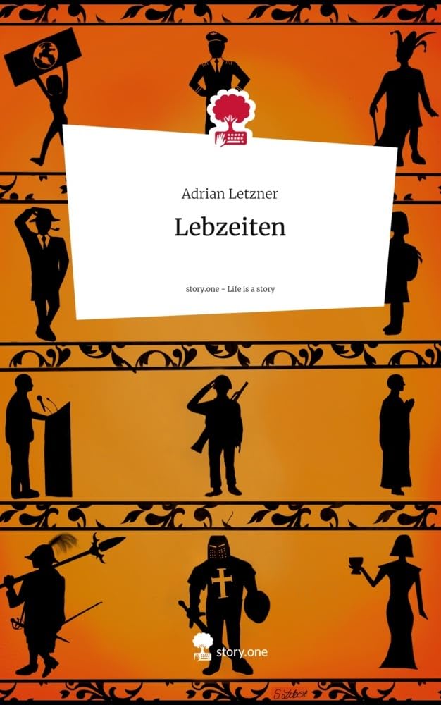 Lebzeiten. Life is a Story - story.one Contemporary literature