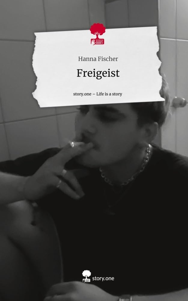 Freigeist. Life is a Story - story.one Contemporary literature