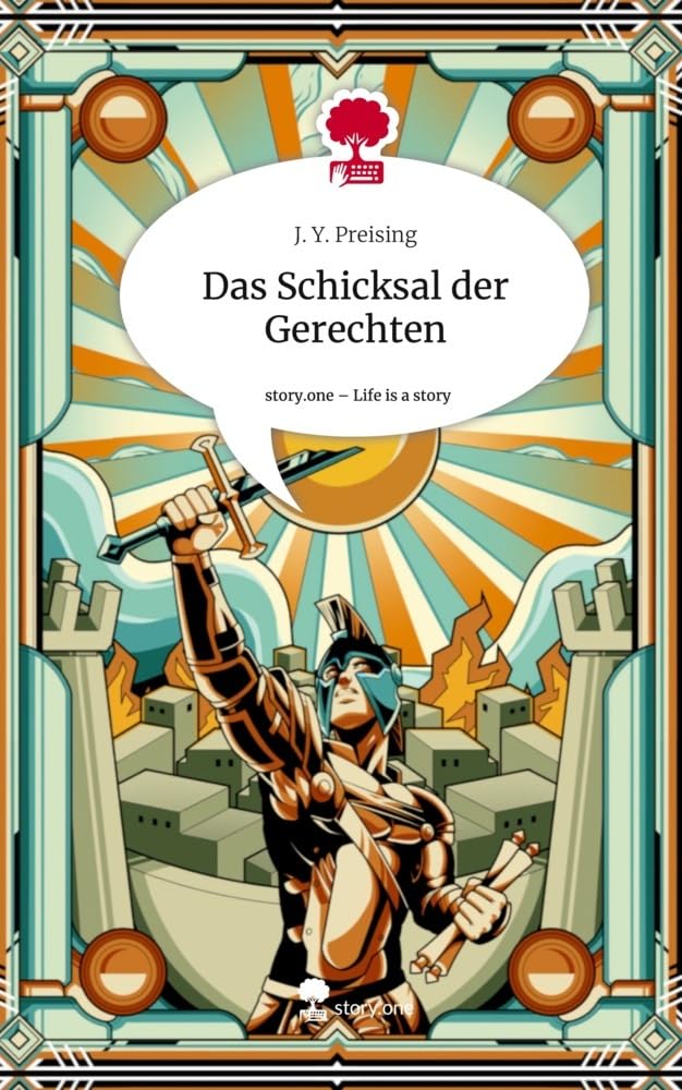 Das Schicksal der Gerechten. Life is a Story - story.one Contemporary literature