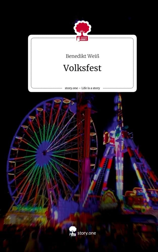 Volksfest. Life is a Story - story.one Contemporary literature
