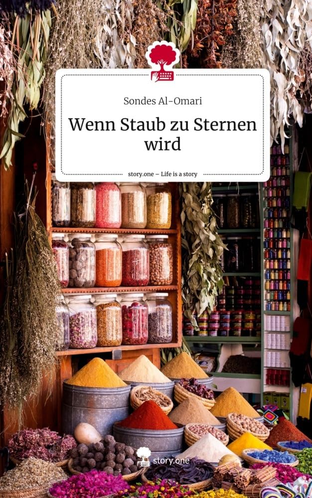 Wenn Staub zu Sternen wird. Life is a Story - story.one Contemporary literature