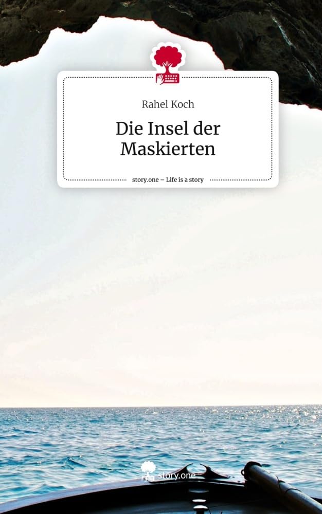 Die Insel der Maskierten. Life is a Story - story.one Contemporary literature