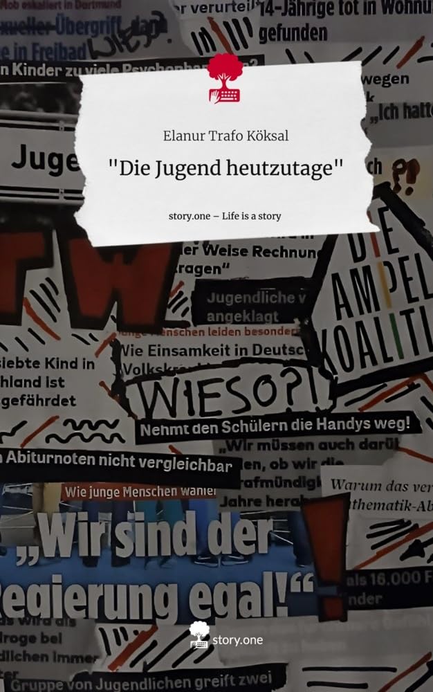 "Die Jugend heutzutage". Life is a Story - story.one Contemporary literature