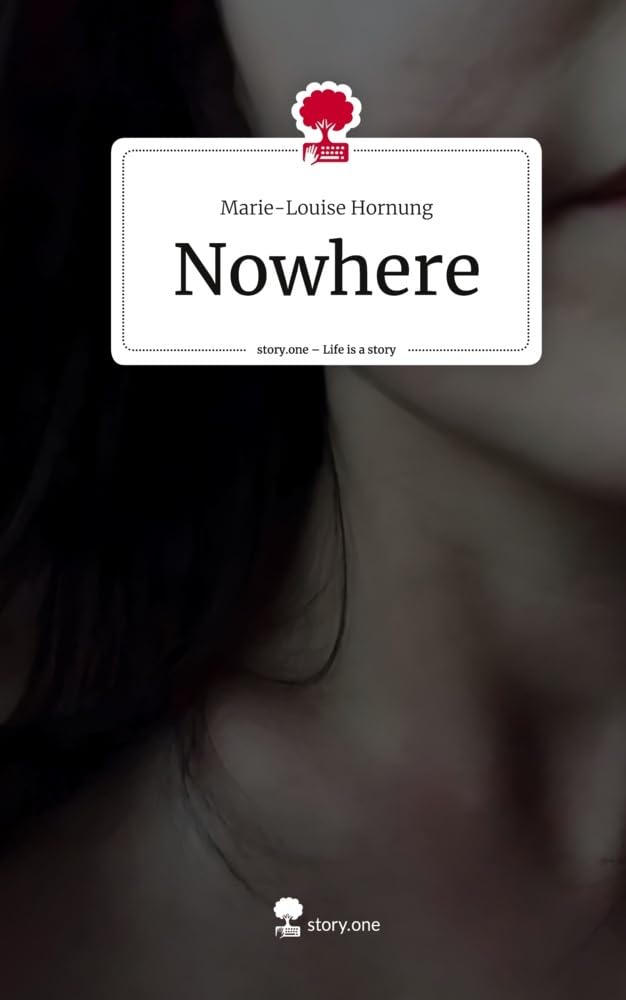 Nowhere. Life is a Story - story.one Contemporary literature