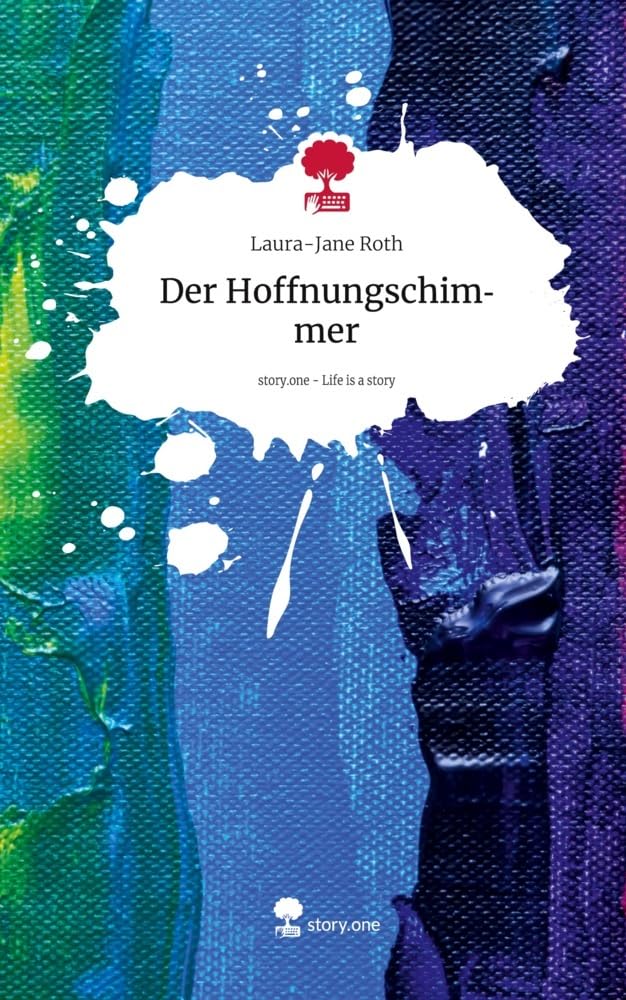 Der Hoffnungschimmer. Life is a Story - story.one Psychology