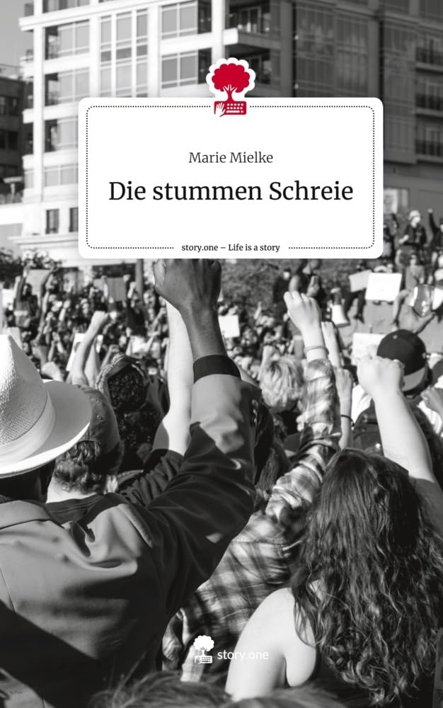 Die stummen Schreie. Life is a Story - story.one: DE Politics & Society