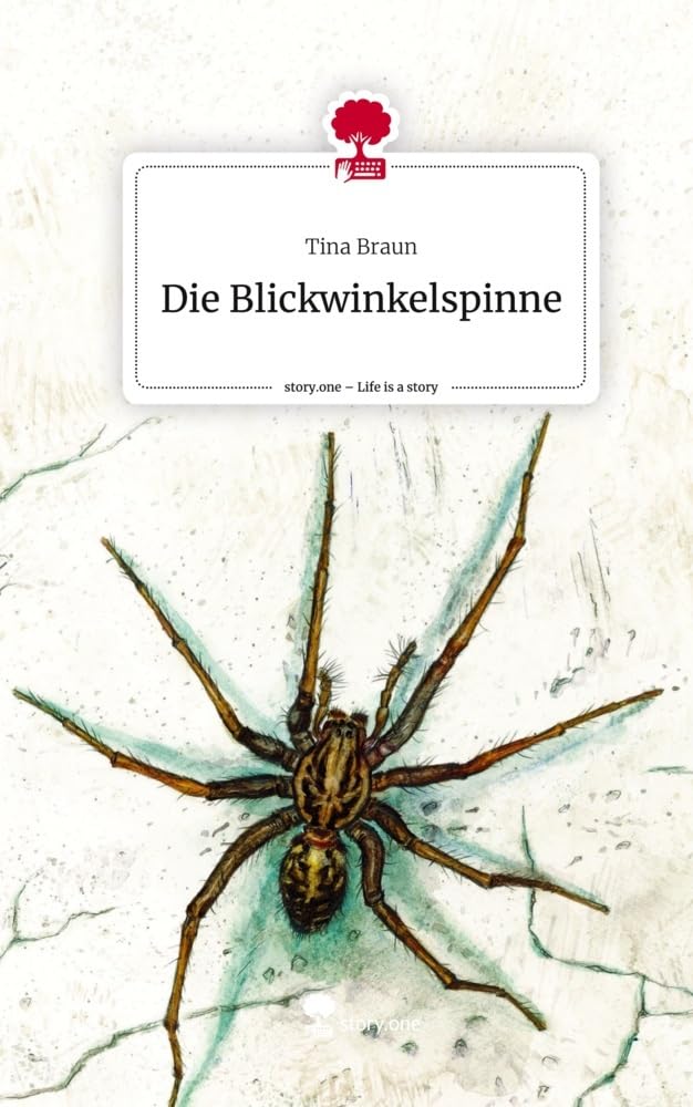 Die Blickwinkelspinne. Life is a Story - story.one Contemporary literature