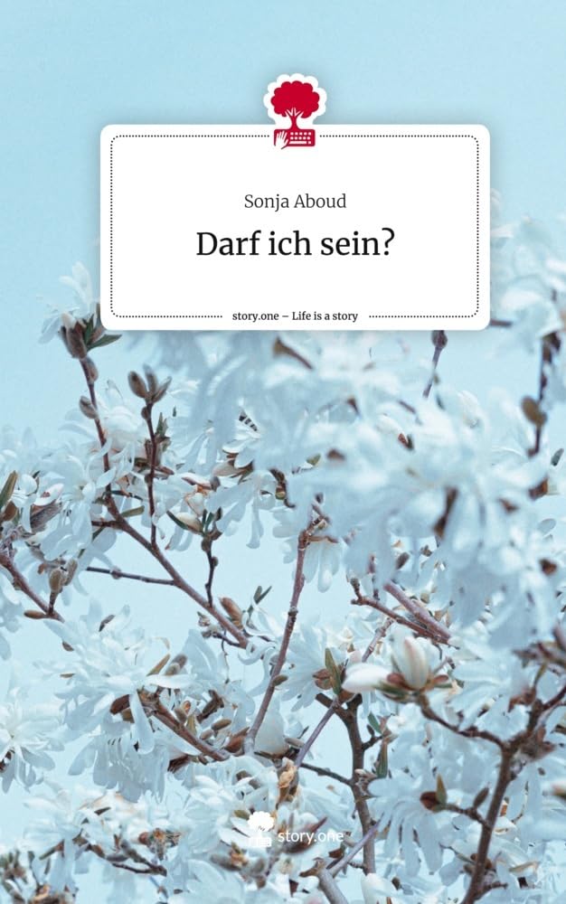 Darf ich sein?. Life is a Story - story.one Contemporary literature
