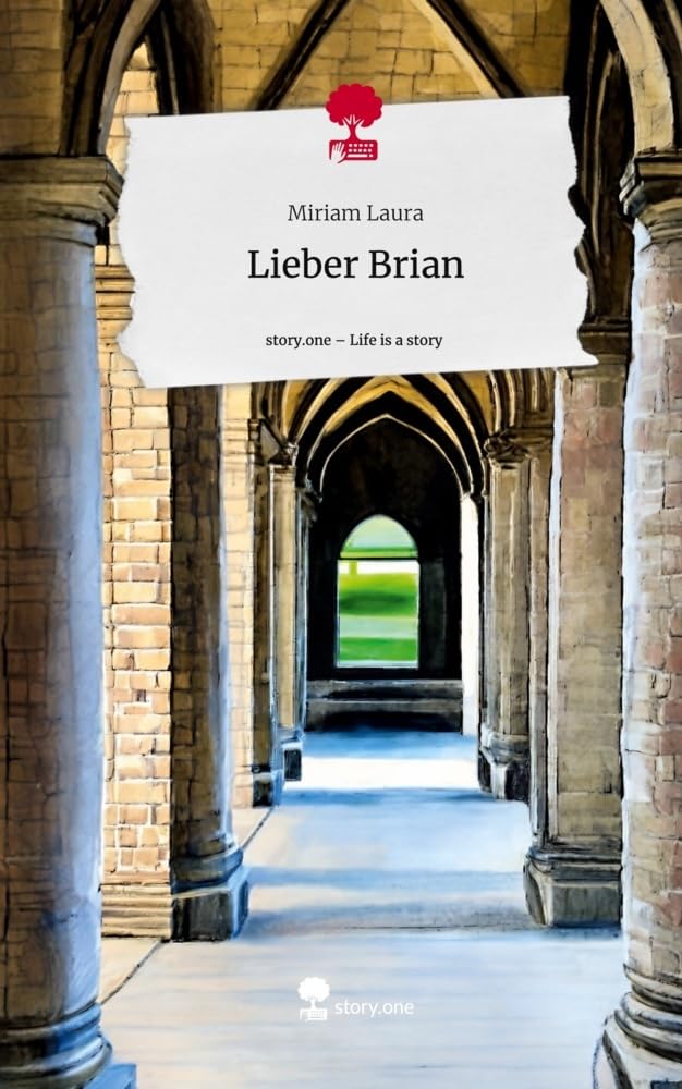 Lieber Brian. Life is a Story - story.one Contemporary literature