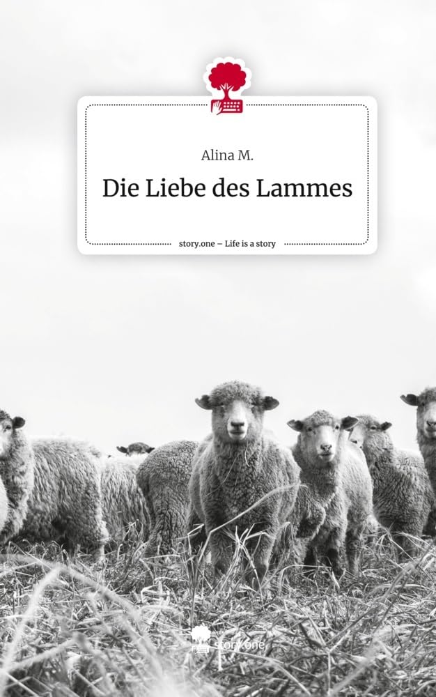 Die Liebe des Lammes. Life is a Story - story.one Religion & Esotericism