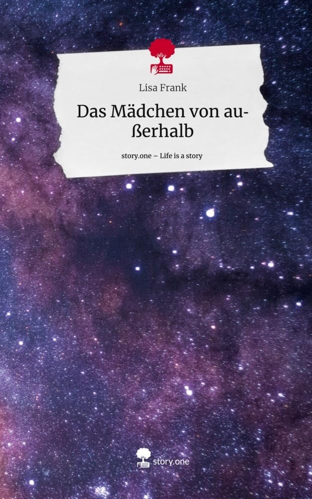 Das Mädchen von außerhalb. Life is a Story - story.one Politics & Society