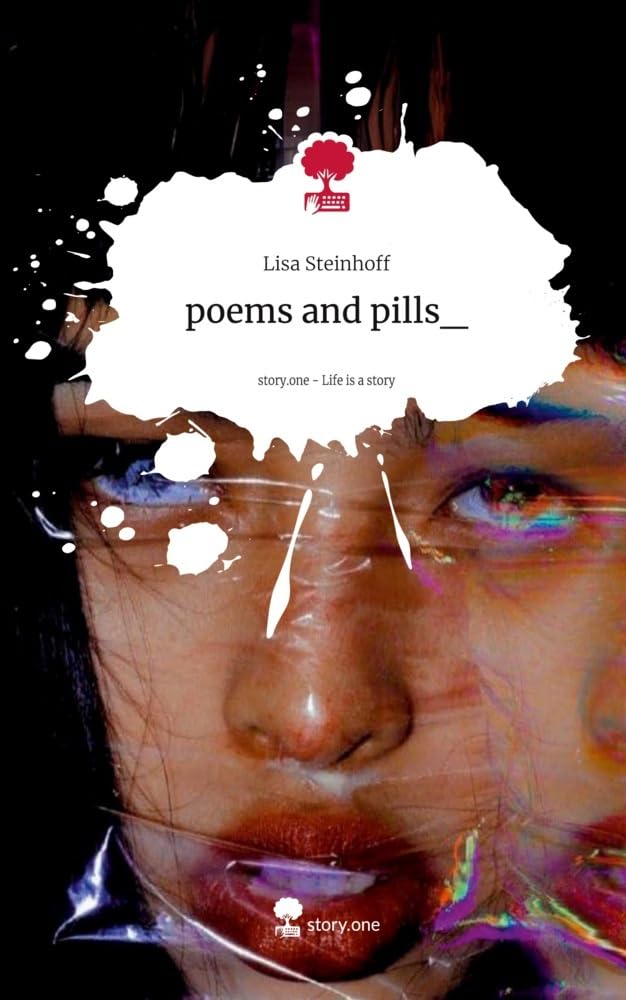 poems and pills_. Life is a Story - story.one Contemporary literature