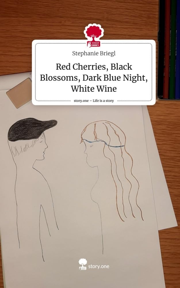 Red Cherries, Black Blossoms, Dark Blue Night, White Wine. Life is a Story - story.one Contemporary literature