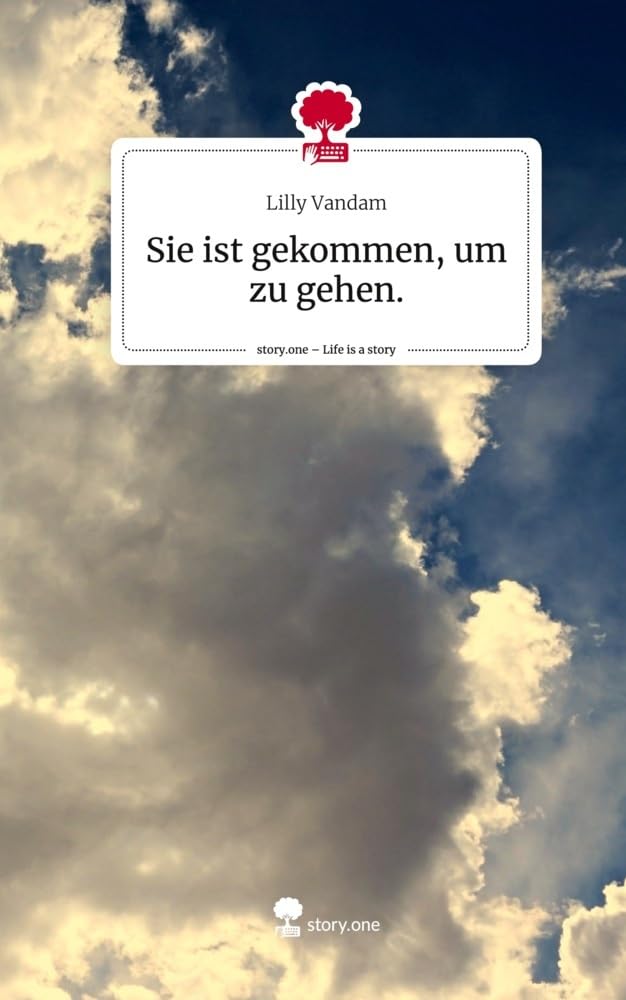Sie ist gekommen, um zu gehen.. Life is a Story - story.one Leisure, Home & Garden